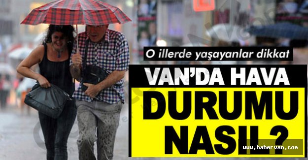 Van'da hava durumu havalar ne zaman ısınacak!