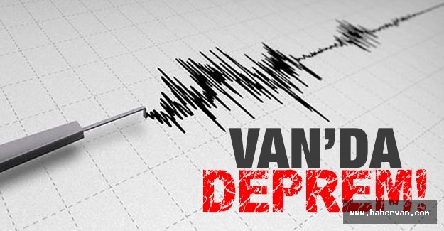 Van'da 3,5 büyüklüğünde deprem!Son depremler