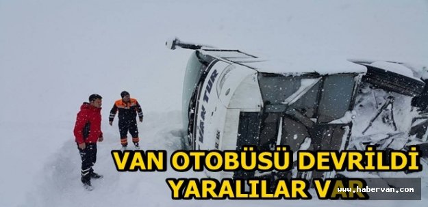 Ankara'dan Van'a gelen yolcu otobüsü devrildi:13 yaralı