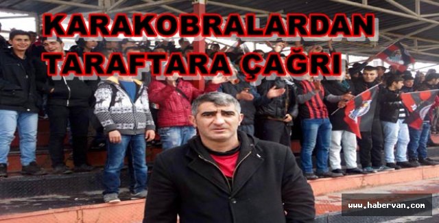 Karakobralar'dan Van halkına çağrı!