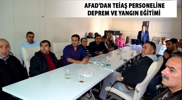 AFAD TEİAŞ Personeline Deprem Ve Yangın Eğtimi Verdi