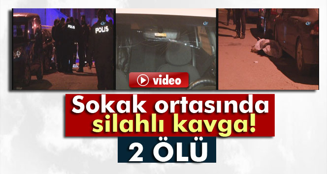 Ankara'da sokak ortasında silahlı kavgada 2 kişi öldü-Son dakika Ankara haberleri