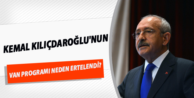 Van'a Kemal Kılıçdaroğlu Ne Zaman Gelecek!
