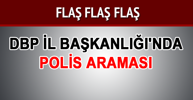 Van'da DBP İl Başkanlığı'nda arama - Van Son Dakika Haberleri