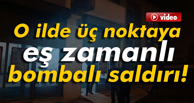 Mersin'de üç noktaya eş zamanlı bombalı şok saldırı-Son dakika