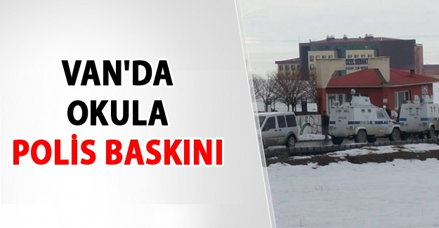 Van'da Okula Polis Baskını - Erciş Son Dakika haberleri