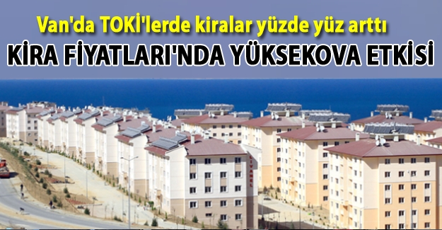 Van'da Kira fiyatlarında artış  Son Dakika Van Haberleri
