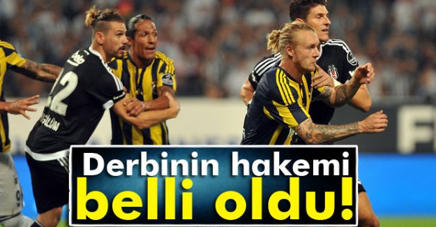 Fenerbahçe Beşiktaş dev derbinin hakemi açıklandı!