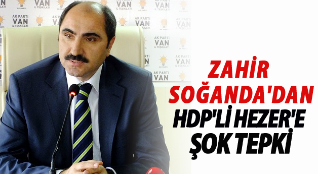 Zahir Soğanda'dan HPD'li Hezere çok sert tepki