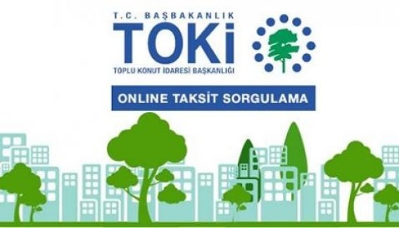 TOKİ Online Taksit Sorgulama Sayfası