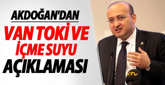 Bakan'dan Van'ın İçme Suyu ve TOKİ Açıklaması