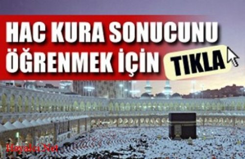 Hac Kuraları sonuçları saat kaçta açıklanacak!