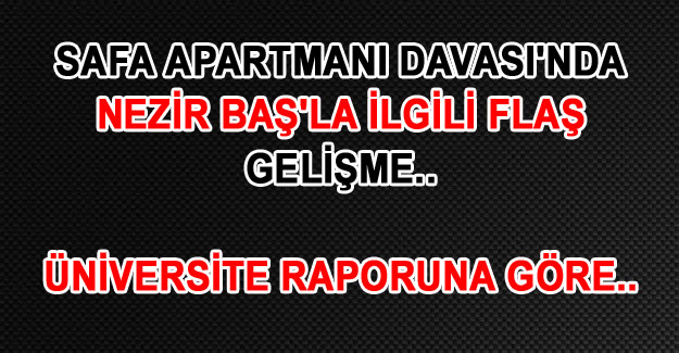 Safa Apartmanı Davası'nda FLAŞ gelişme - Van Haberleri