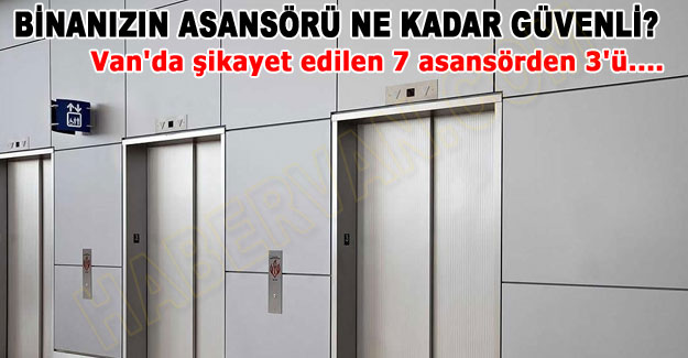 Van'da Asansörlerin Bakım ve Onarımı