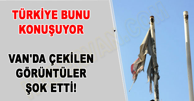 Van'daki sağlık ocaklarının Türk bayrağı ayıbı!