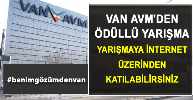 Van AVM'den Benim Gözümden Van yarışması