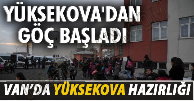 Van'da Yüksekova Hazırlığı-Son dakika Van Haberleri