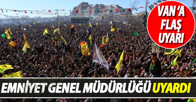 Van İçin Newroz Uyarısı