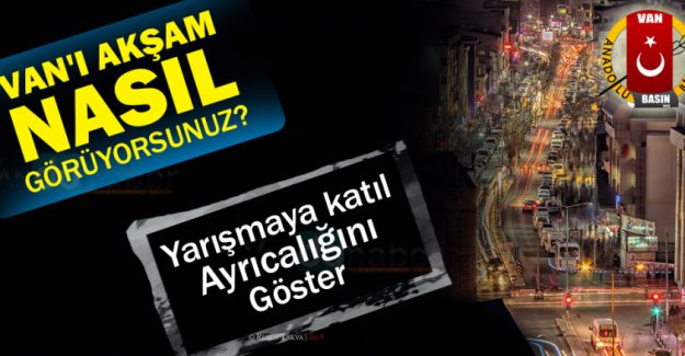 Van'da Çok Konuşulacak Yarışma- Van Haber
