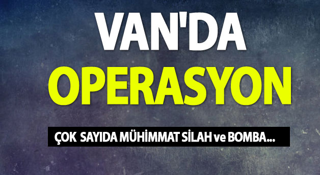 Van'da bomba ve muhimmat ele geçirildi