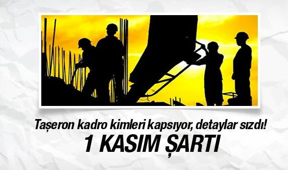 Taşeron İşçilerin kadroya geçirilmesi son dakika haberleri