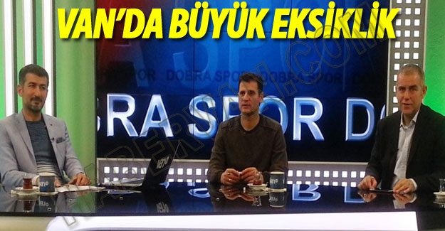 Van'da Büyük Eksiklik