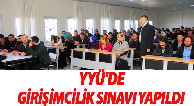 YYÜ'de Girişimcilik Eğitimi Seçme Sınavı