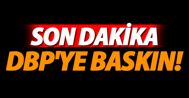 DBP Van İl Başkanlığı ve YÖDER'e operasyon