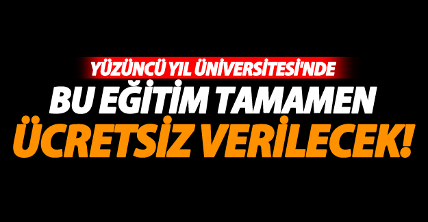 YYÜ’de bu eğitim tamamen ücretsiz verilecek!