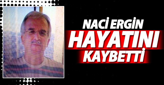 Van eşraflarından Naci Ergin hayatını kaybetti