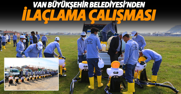 Van Büyükşehir Belediyesi’nden İlaçlama Çalışması