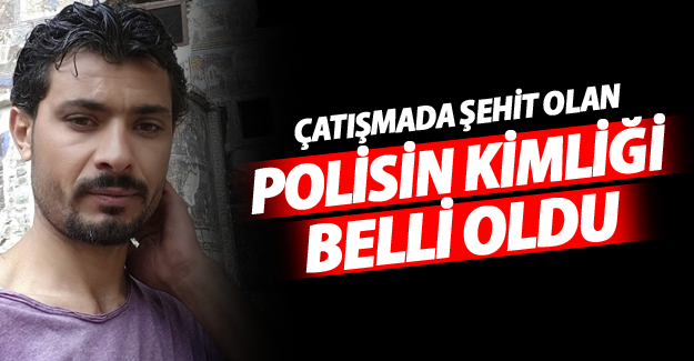 FLAŞ Van'da şehit olan polisin kimliği belli oldu
