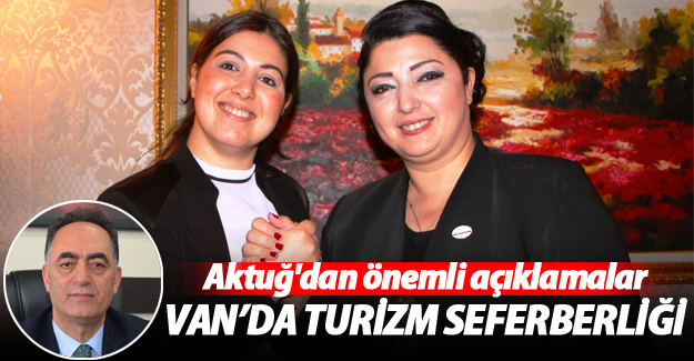 Van’da turizm seferberliği - Van Haber