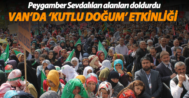 Van'da Peygamber Sevdalıları'nın Kutlu Doğum Etkinliği - Van Haber