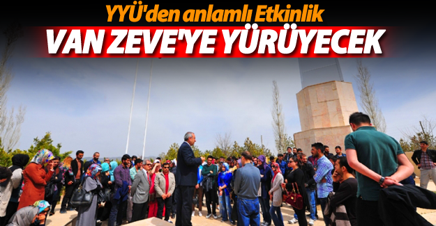 Doğu'nun Çanakkalesi Zeve Şehitliği'ne yürüyüş düzenlenecek - Van Haber