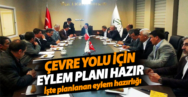 Van Çevre yolu için kollar sıvandı! İşte hazırlanan eylem planı - Van Haber