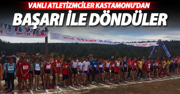 Vanlı atletizmciler Kastamon'dan başarı ile döndü - Van Haber
