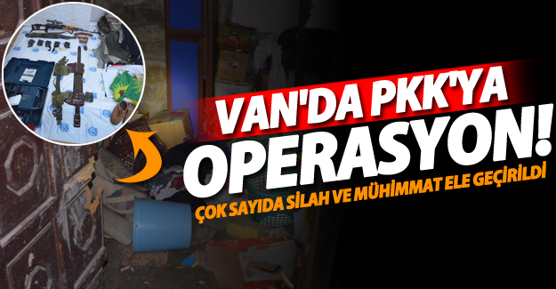 SON DAKİKA! Van'da PKK'ya operasyon! - Van Haber