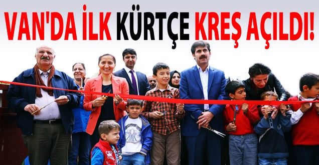 Van'da ilk Kürtçe Kreş Açıldı!