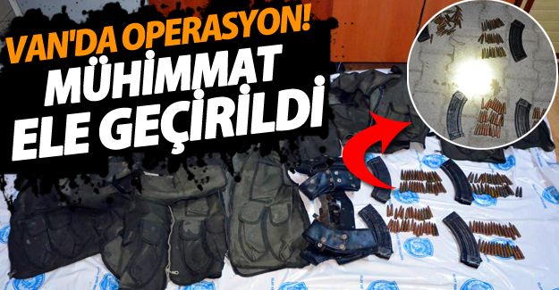 SON DAKİKA! Van'da flaş operasyon - Çok sayıda mühimmat ele geçirildi - Van Haber