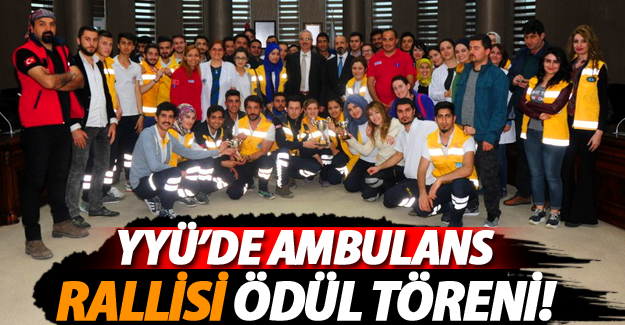 Yüzüncü Yıl Üniversitesi'nde ambulans rellisi ödül töreni - Van Haber